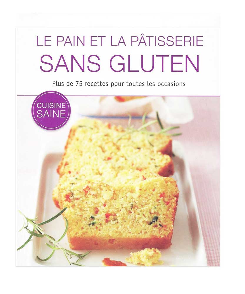 Gluten-free bread and pastry French Edition